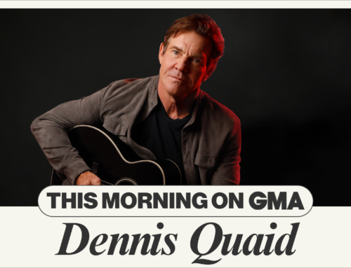 Tune In: Dennis Quaid to Perform “Fallen” on ABC News’ “Good Morning America” This Morning